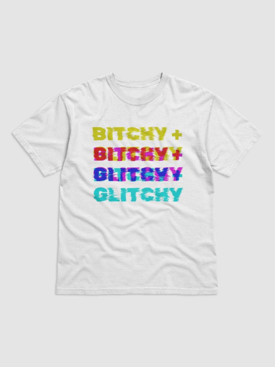 Bitchy + Glitchy - T-Shirt product image (1)