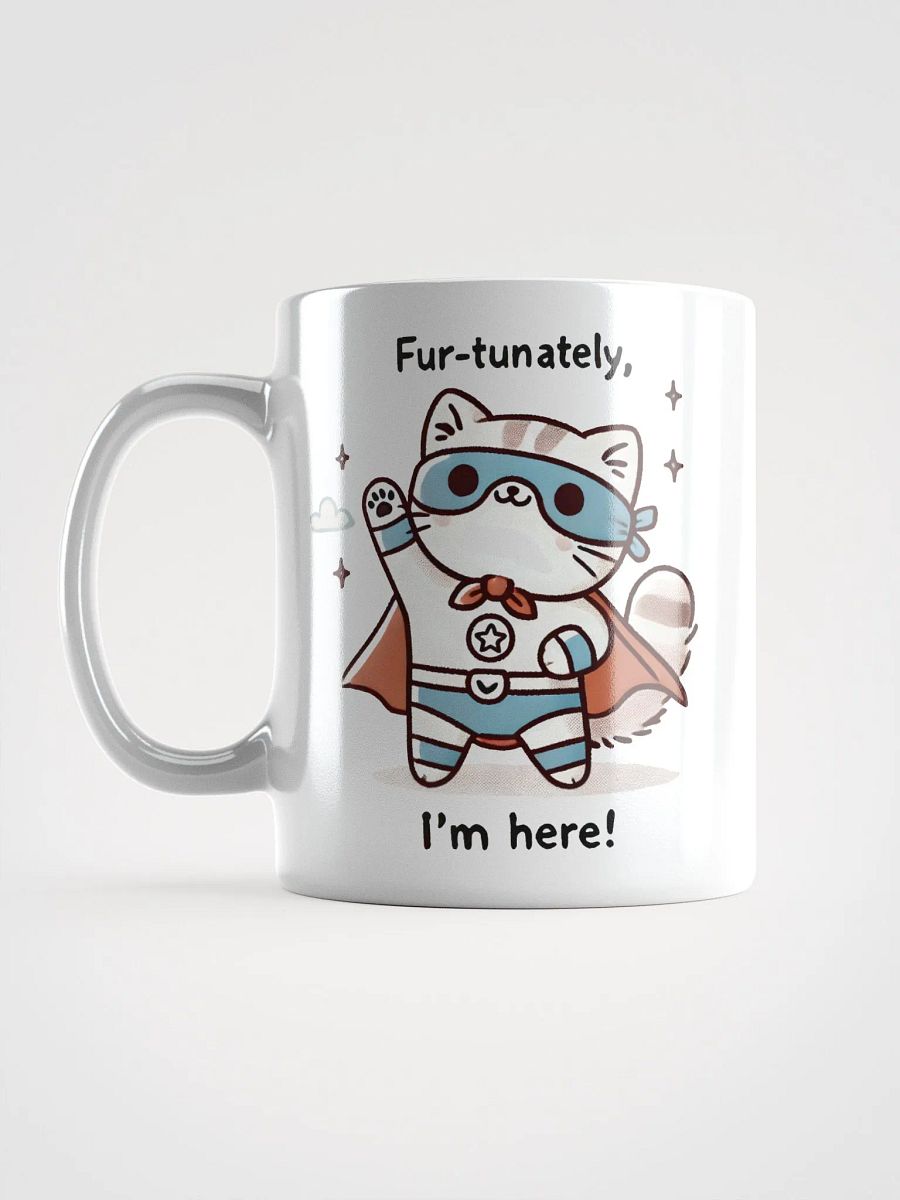 Fur-tunately I'm here mug product image (6)