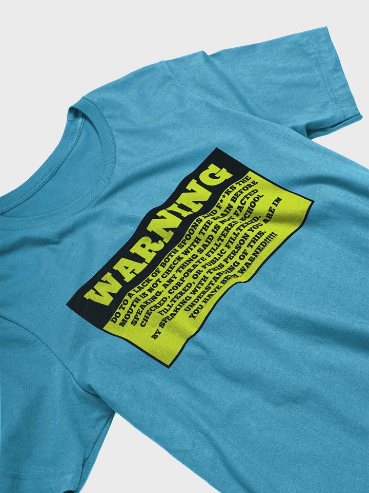 Unfiltered Warning Front printed T-Shirt product image (2)