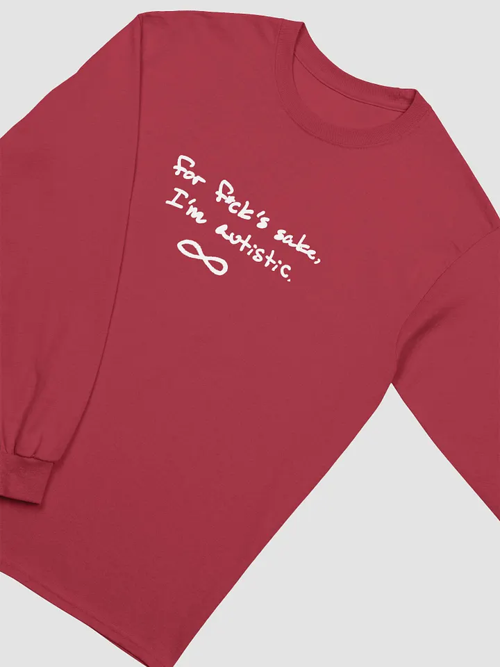 FFS, I'm autistic. (white design) printed cotton long sleeve product image (1)