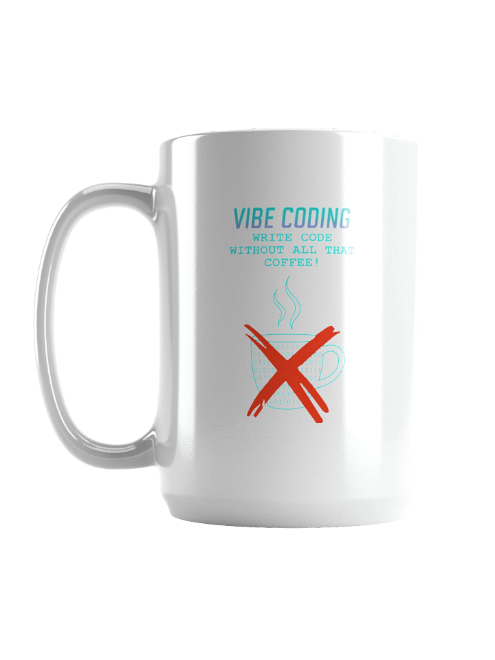 Vibe Coding - No Coffee, All Code - Coffee Mug product image (1)