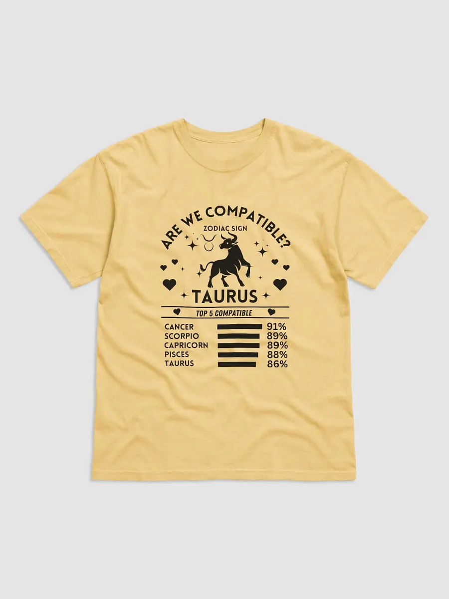 Taurus Zodiac Sign Romantic Compatibility T-Shirt - Light Comfort Colors 1717 product image (33)