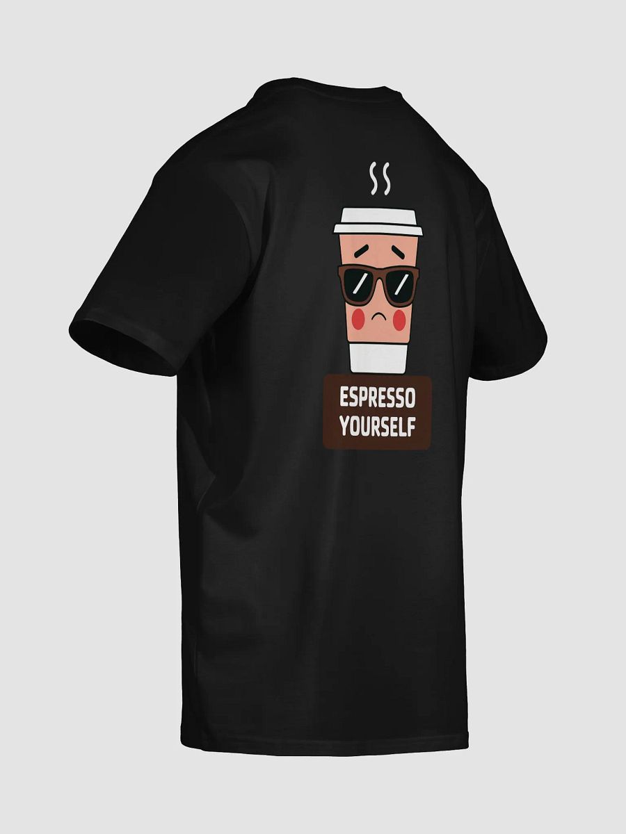 Espresso Yourself Cool Coffee Cup Sunglasses T-Shirt product image (30)