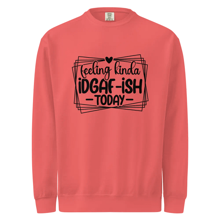Kinda IDGAF Sweatshirt product image (1)