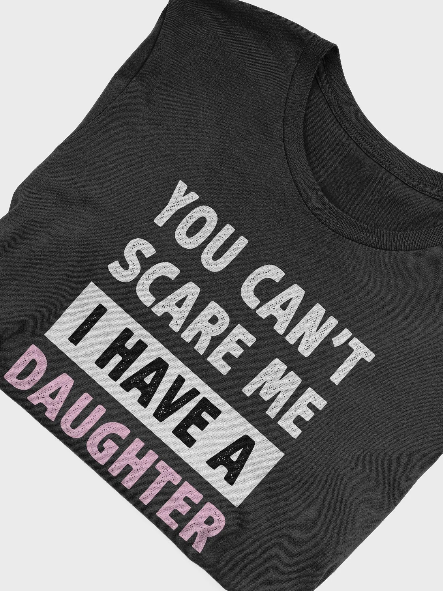 You Can't Scare Me I Have Daughters T-Shirt, Retro Vintage Funny Dad T-Shirt product image (5)