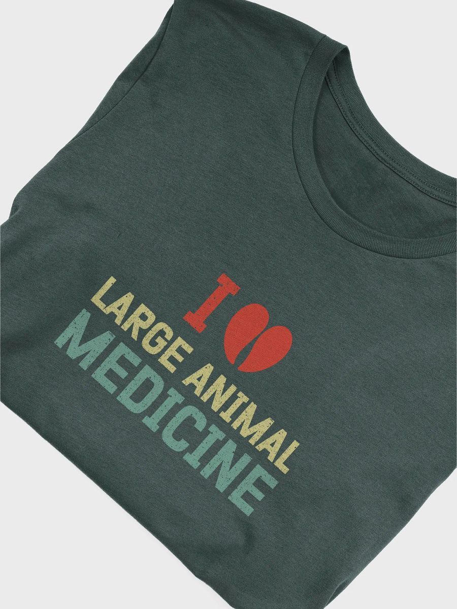 "I love large animal medicine" t-shirt product image (3)