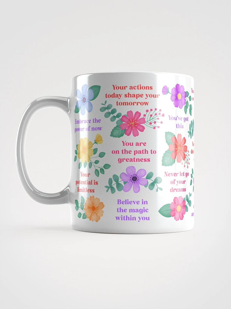 Vibrant Floral Blooms Motivational Quotes - White Mug product image (12)