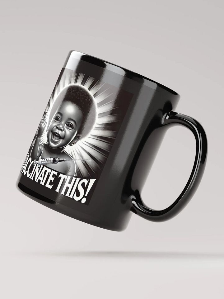 VACCINATE THIS! (BLK BABY) BK MUG product image (3)