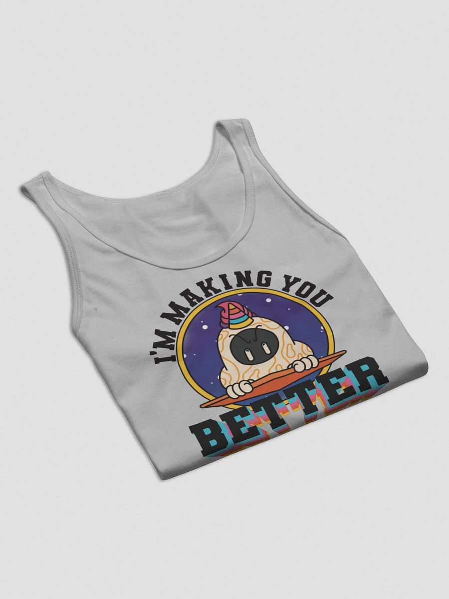 I'm Making You Better Tank product image (4)