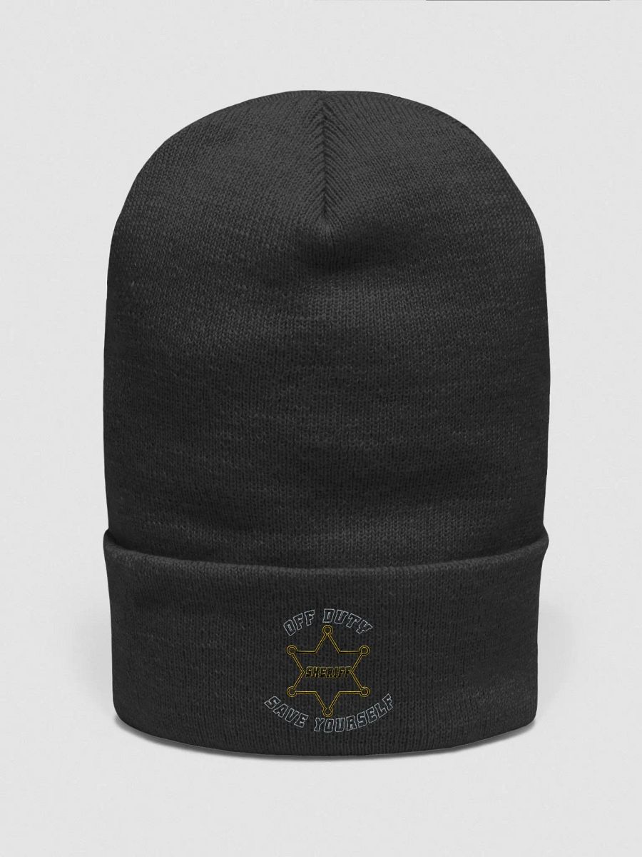 "Off Duty, Save Yourself" Sheriff Beanie product image (2)