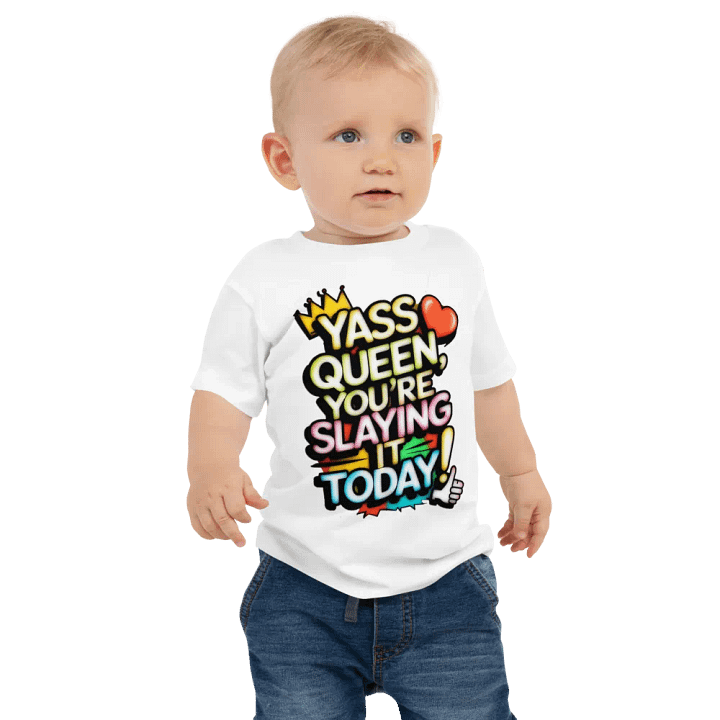 Yass Queen You're Slaying It Today! (H003) product image (1)
