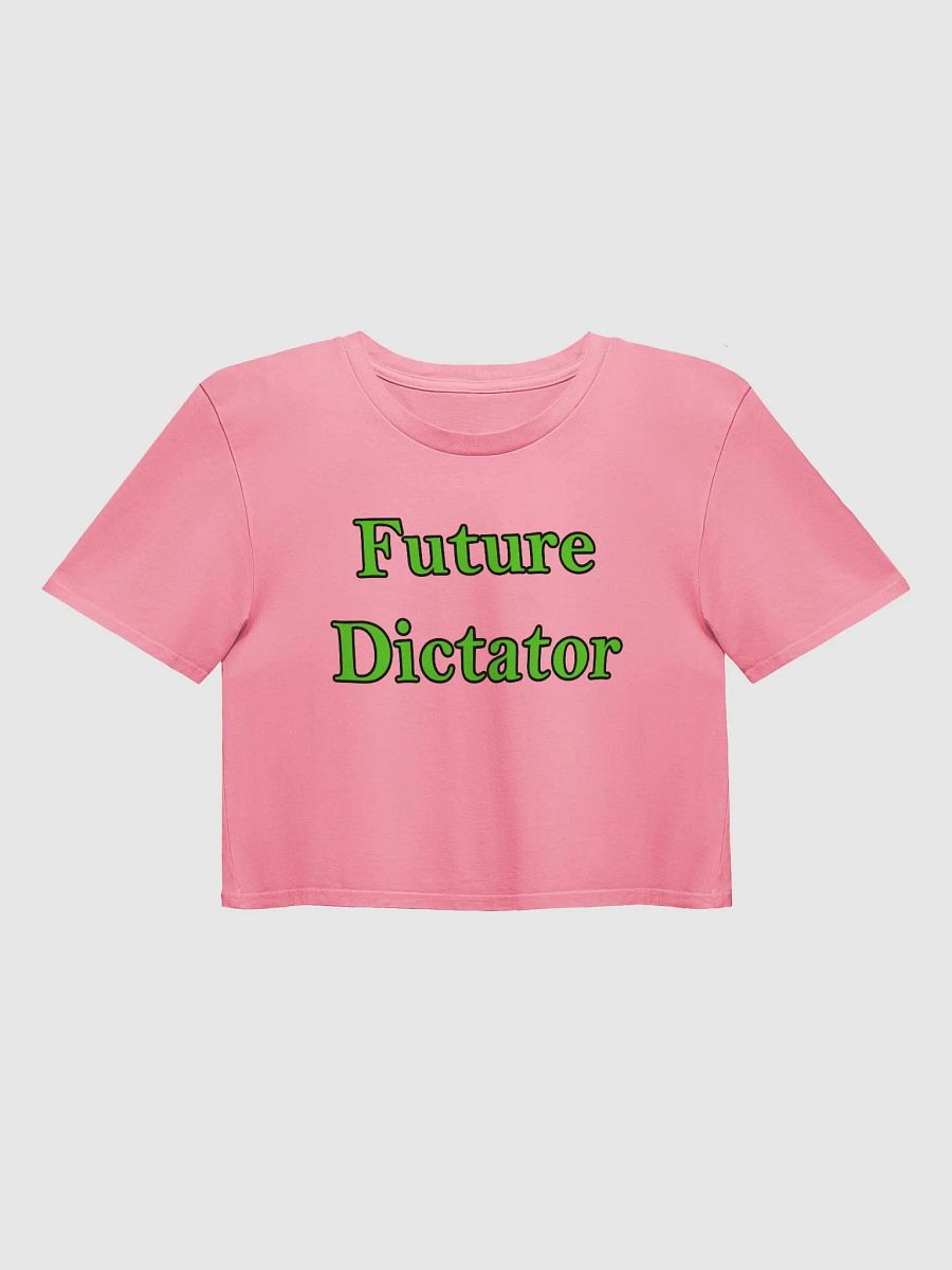 Future Dictator Crop Top product image (1)