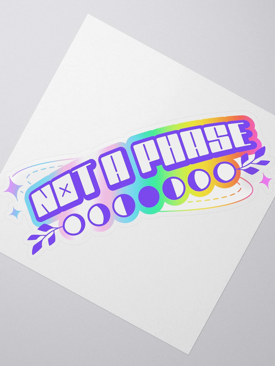 NOT A PHASE STICKER product image (2)