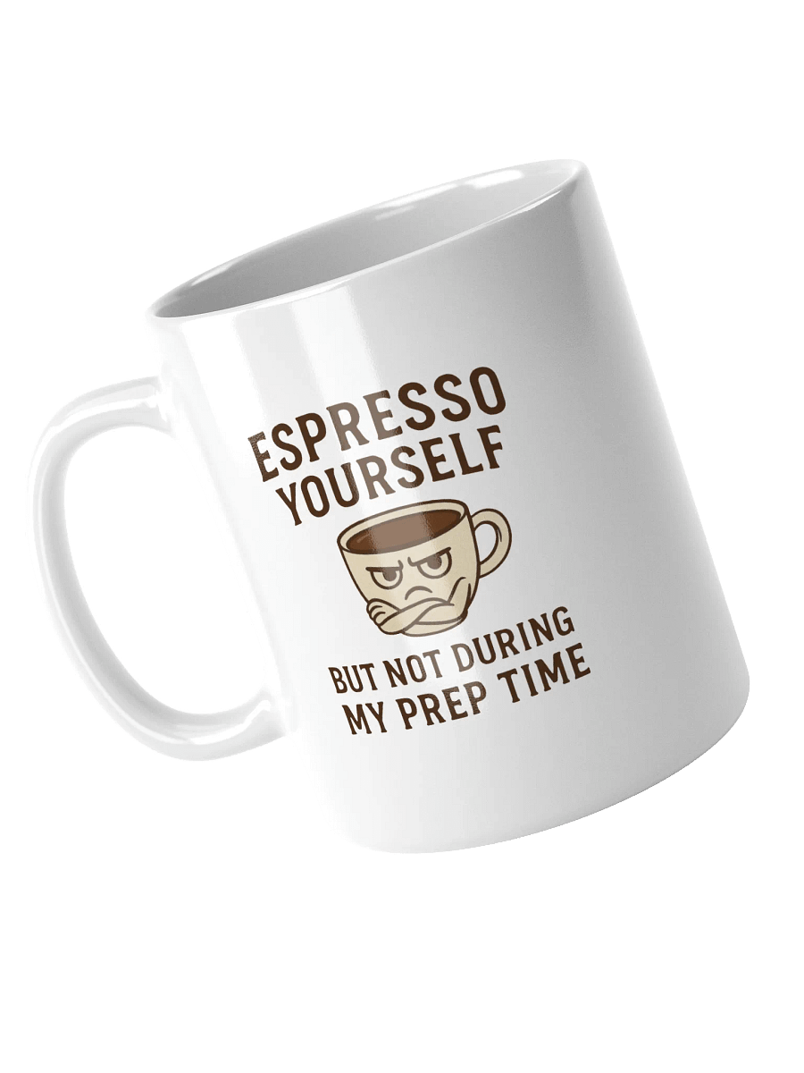 "Espresso Yourself (But Not During My Prep Time)" Funny Teacher Mug product image (4)