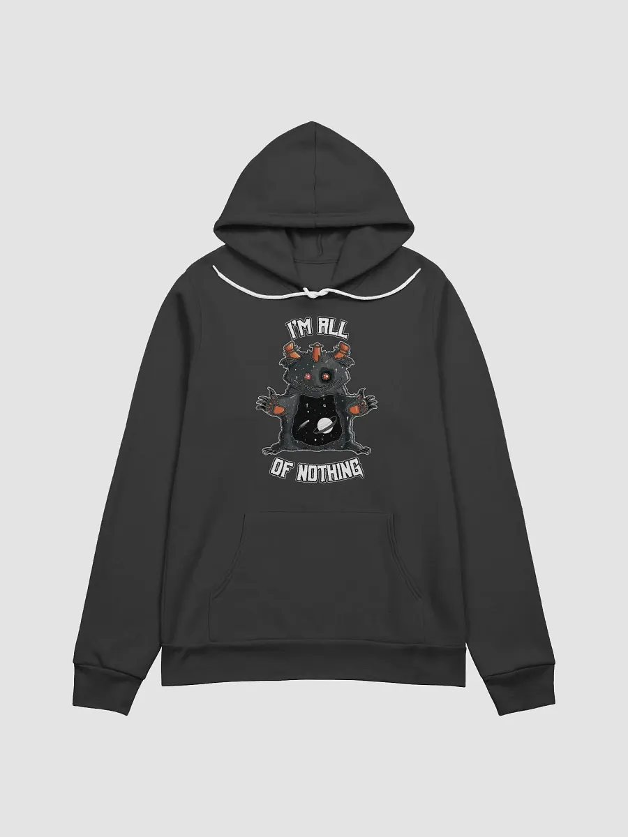 I’m All of Nothing Pullover Hoodie product image (1)