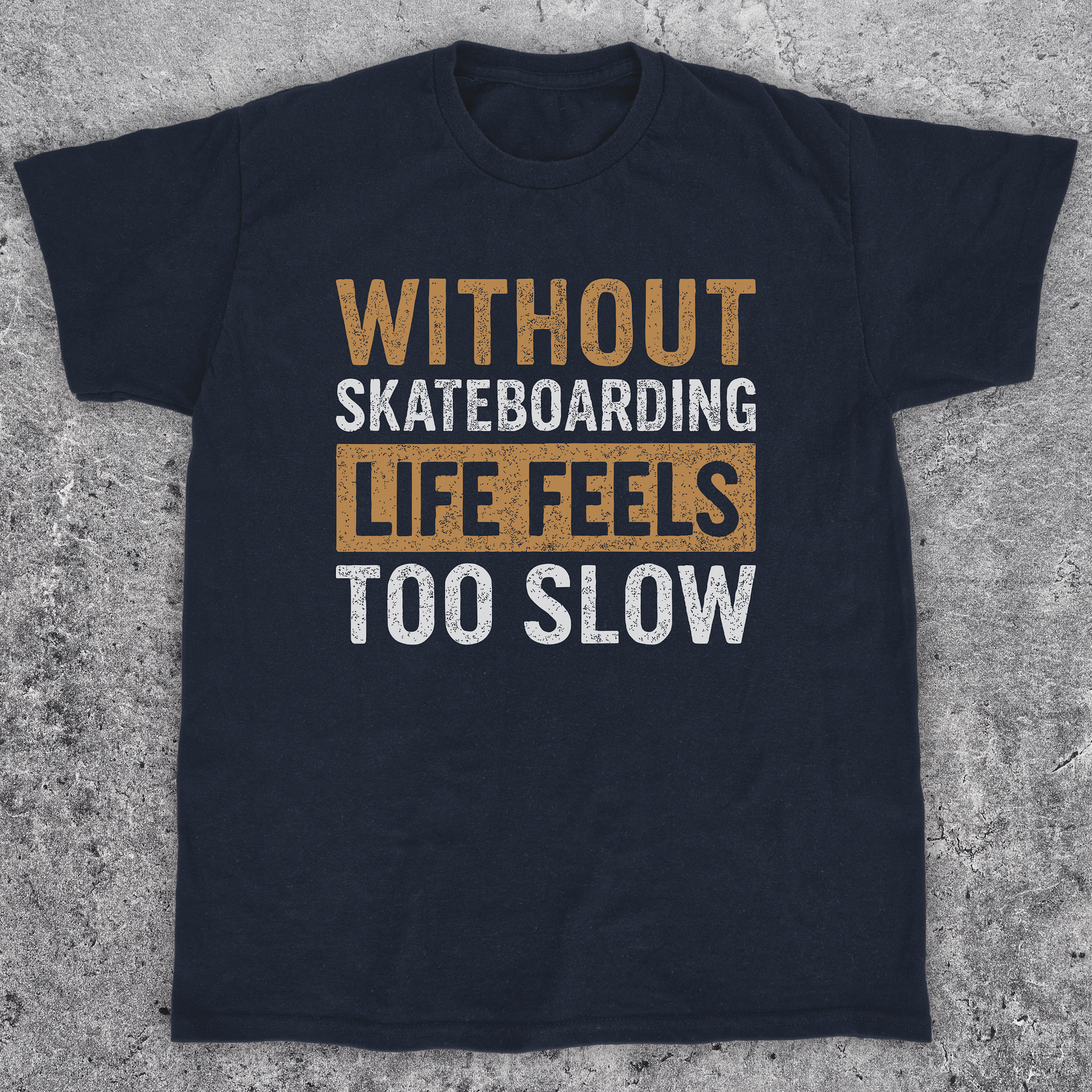 Without skateboarding, Funny t-shirt, Unisex product image (1)