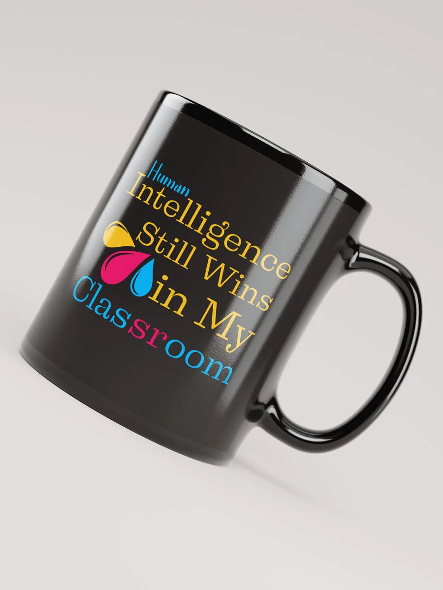 Intelligence Still Wins In My Classroom Black Glossy Ceramic Mug product image (4)