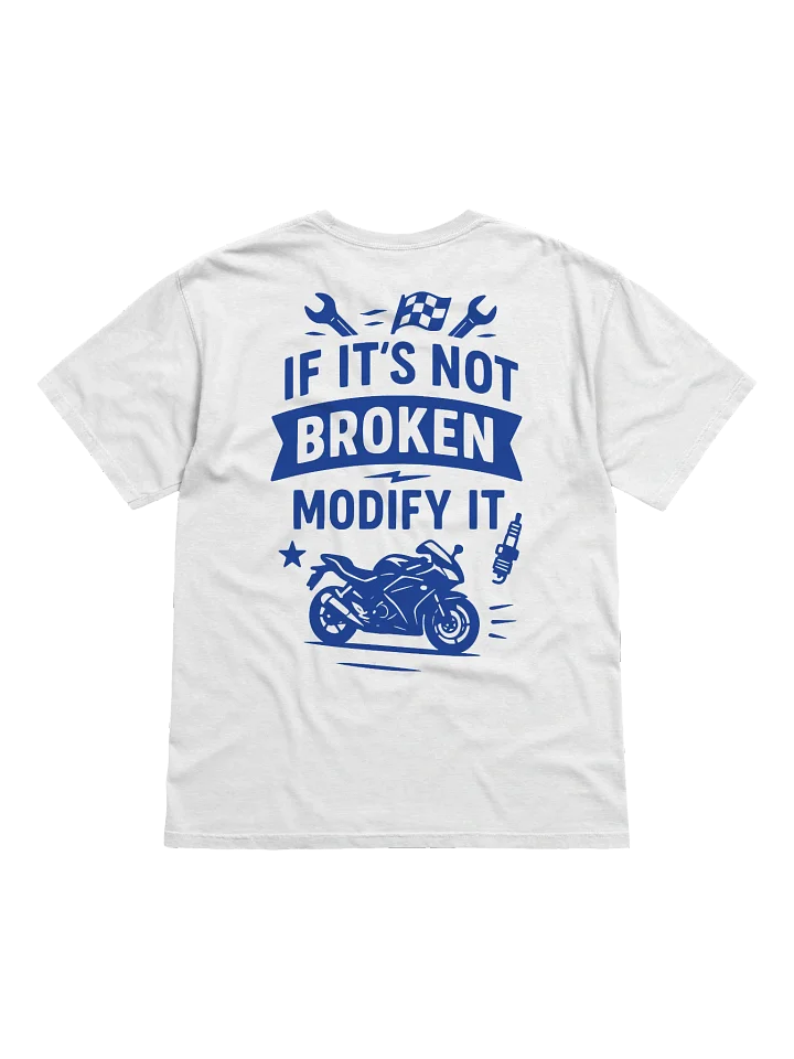 If Its Not Broken, White T-Shirt product image (1)