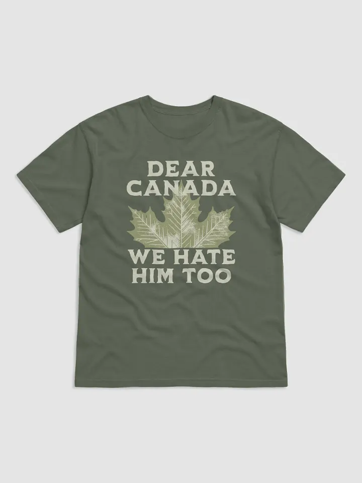 Dear Canada Statement T-Shirt product image (22)