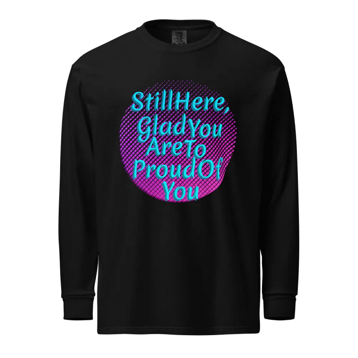 Still here Long Sleeve Shirt product image (1)