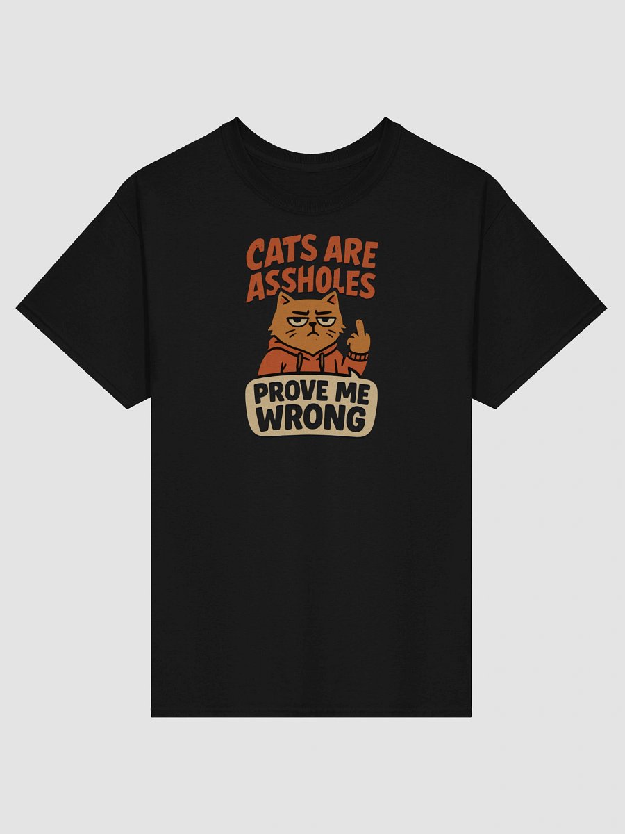 Cats Are Assholes Tee – Prove Me Wrong Edition product image (2)