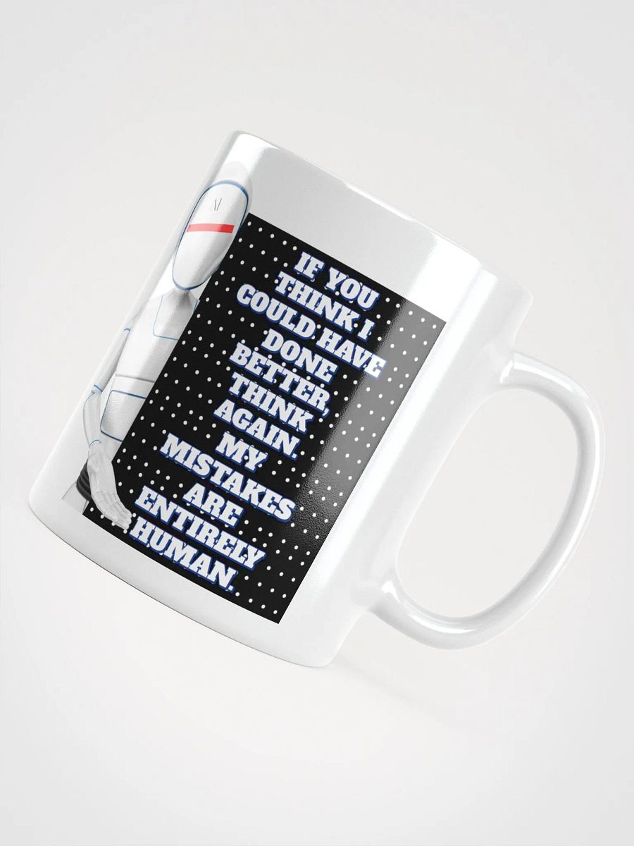 AI - If You Think I Could Have Done Better White Mug product image (11)
