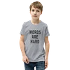 Words Are Hard Kids Tee product image (3)
