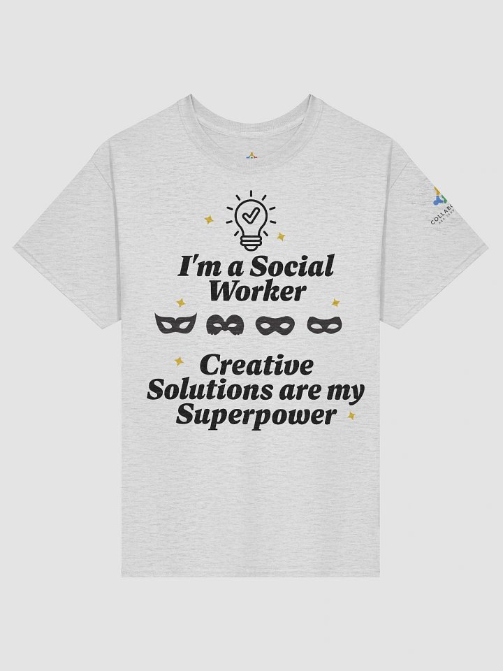 I am a Social Worker. Creative Solutions Are My Superpower T-Shirt product image (7)