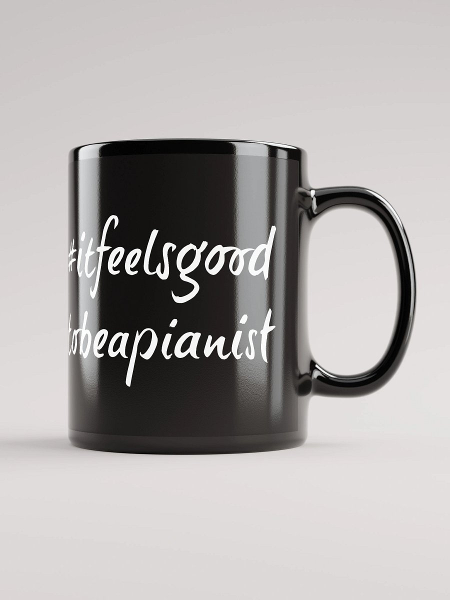 "It Feels Good to Be a Pianist" Black Glossy Mug with White Script product image (1)