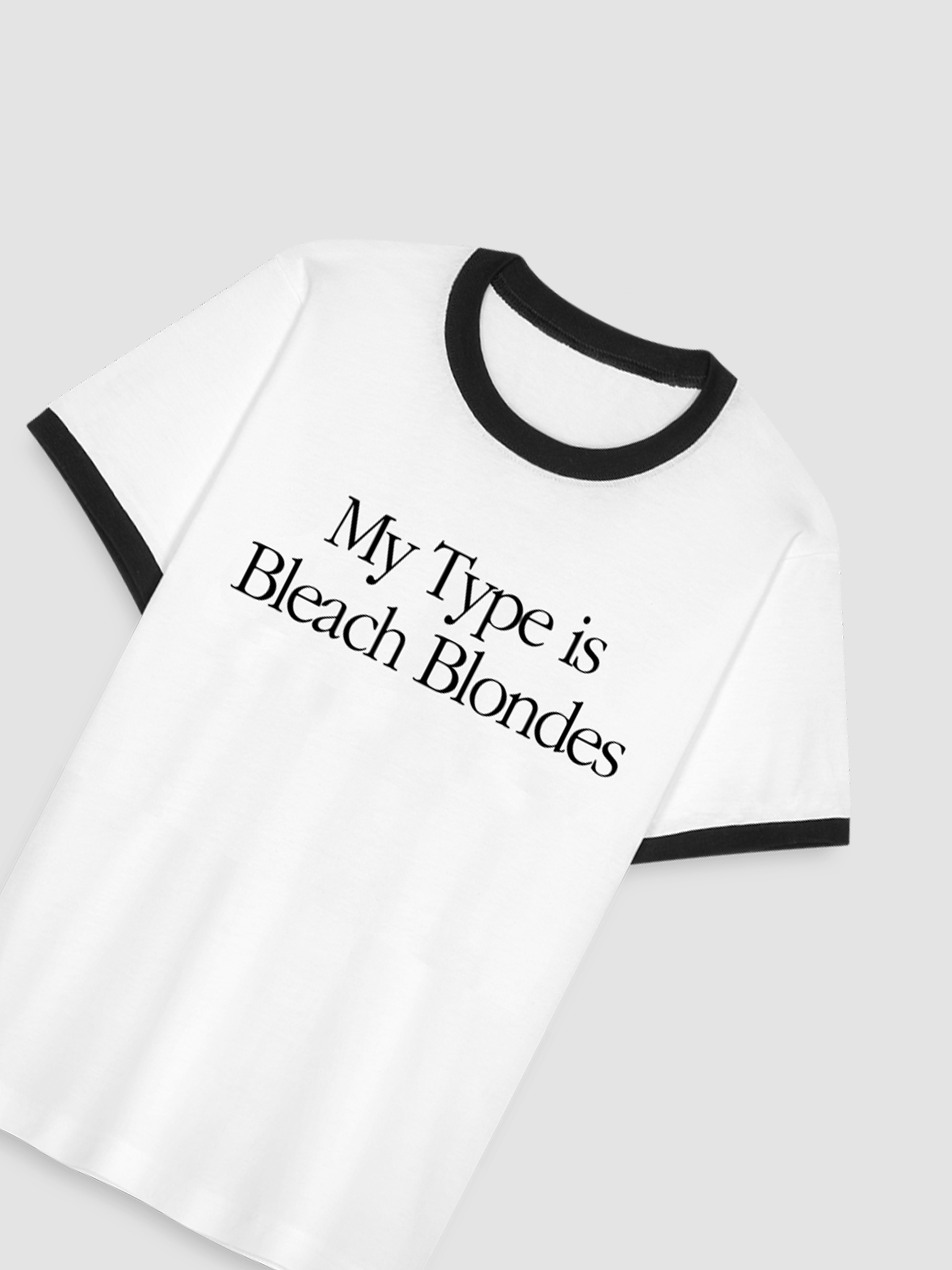 My Type is Bleach Blondes Ringer T-Shirt product image (2)