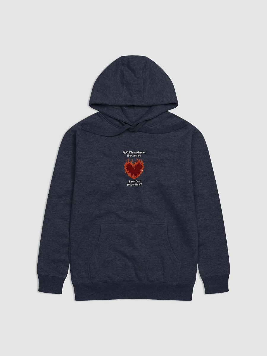 Flaming Heart - 4K Fireplace: Because You're Worth It | Hoodie product image (1)