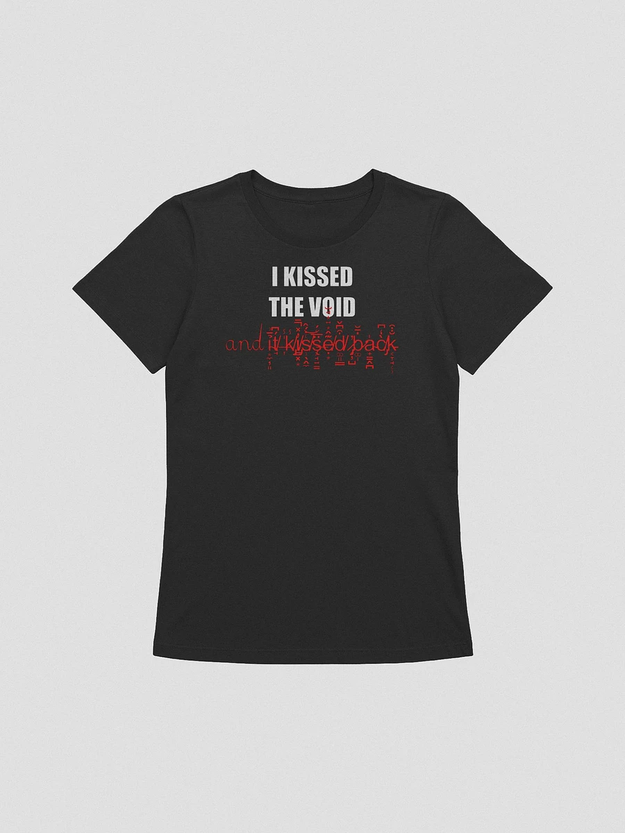 I kissed the void and it kissed back supersoft femme cut t-shirt product image (11)