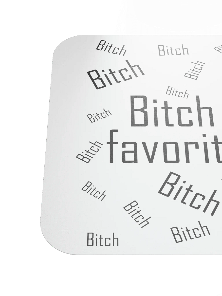 Bitch is my favorite word mousepad product image (6)