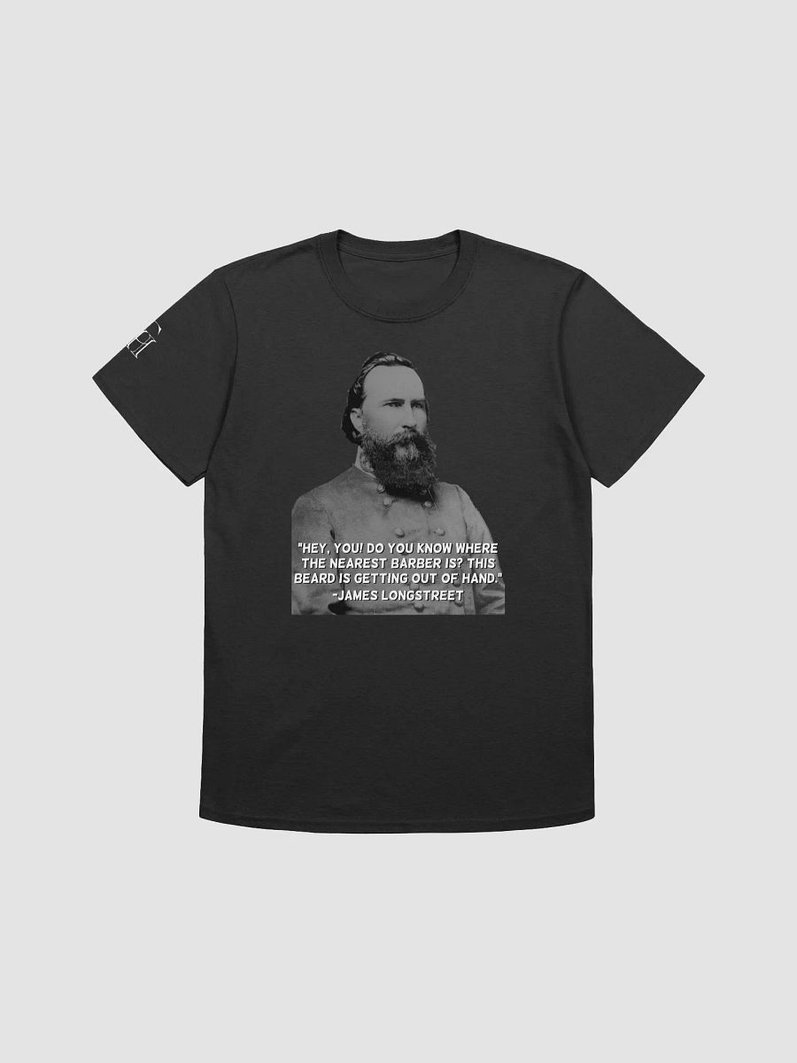 Curious History Longstreet Meme T-Shirt product image (4)