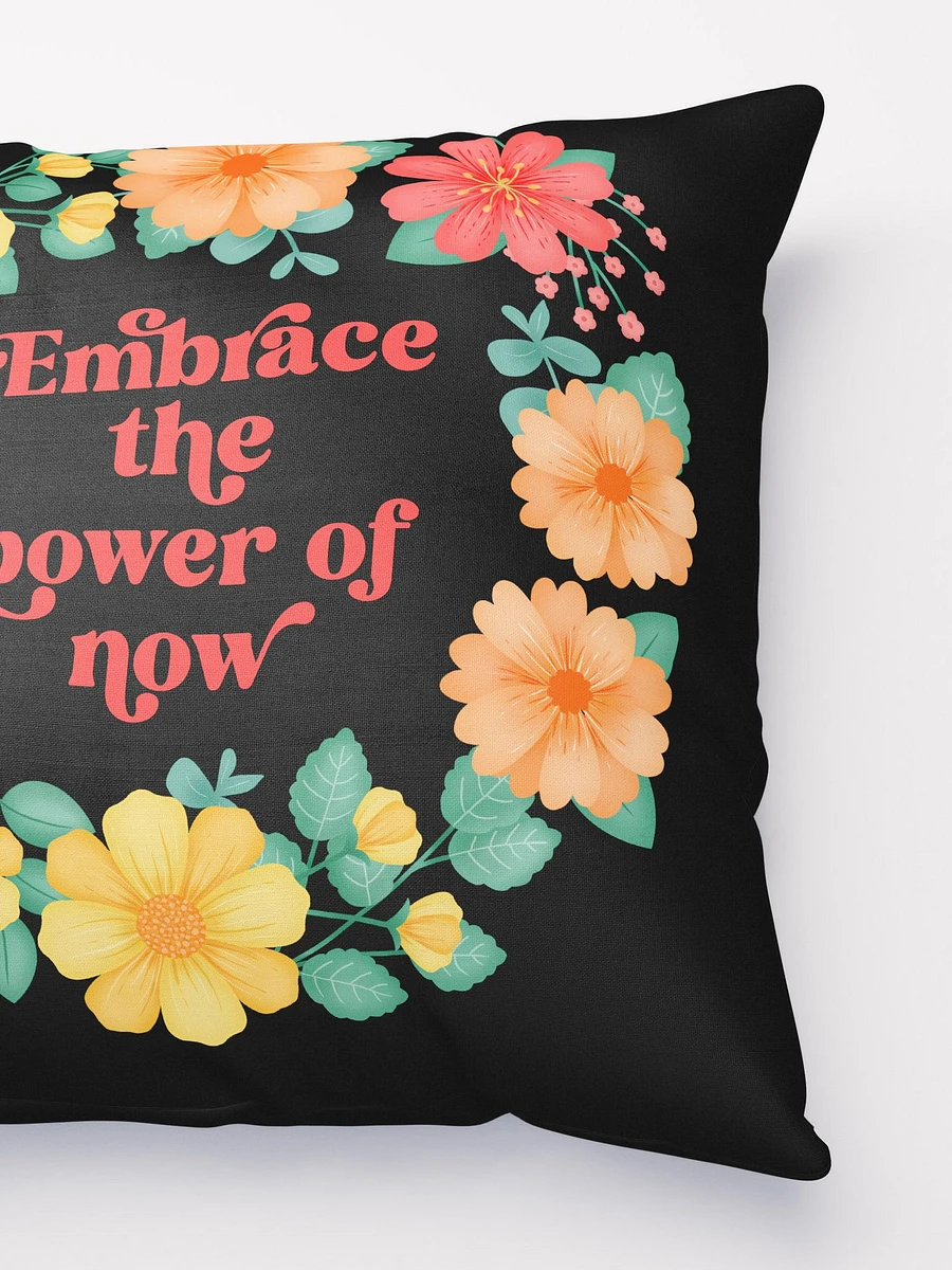 Embrace the power of now - Motivational Pillow Black product image (3)