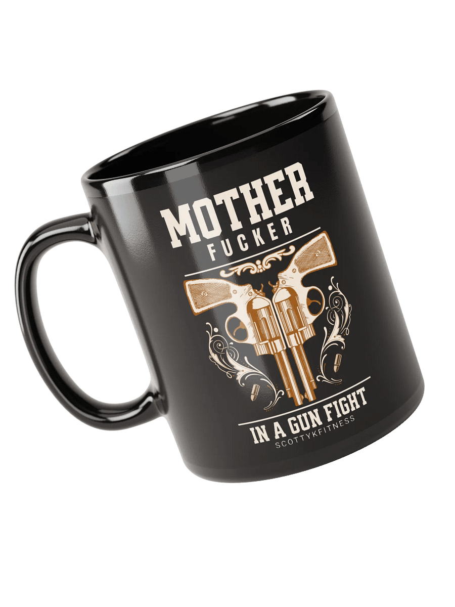 MF In A Gun Fight Mug product image (3)