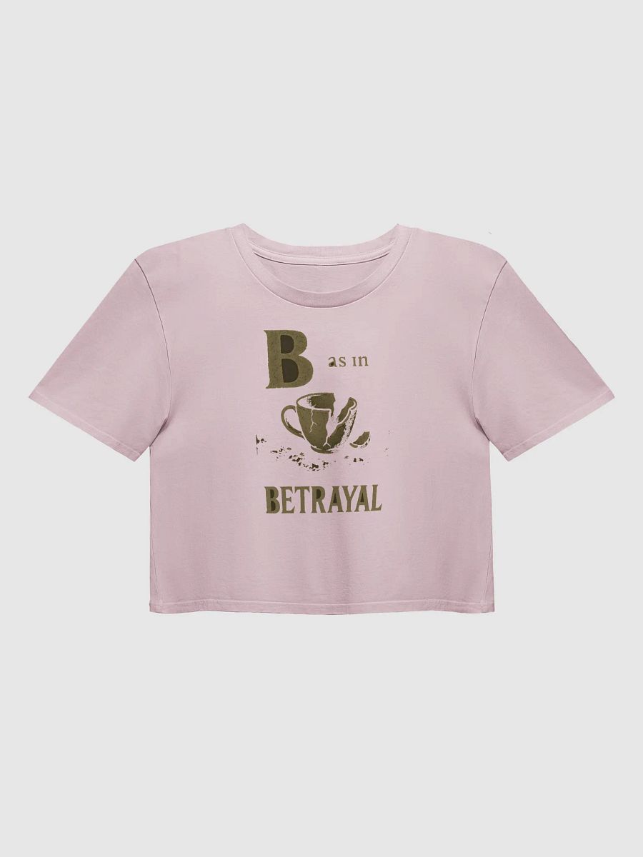 B as in betrayal crop top product image (33)