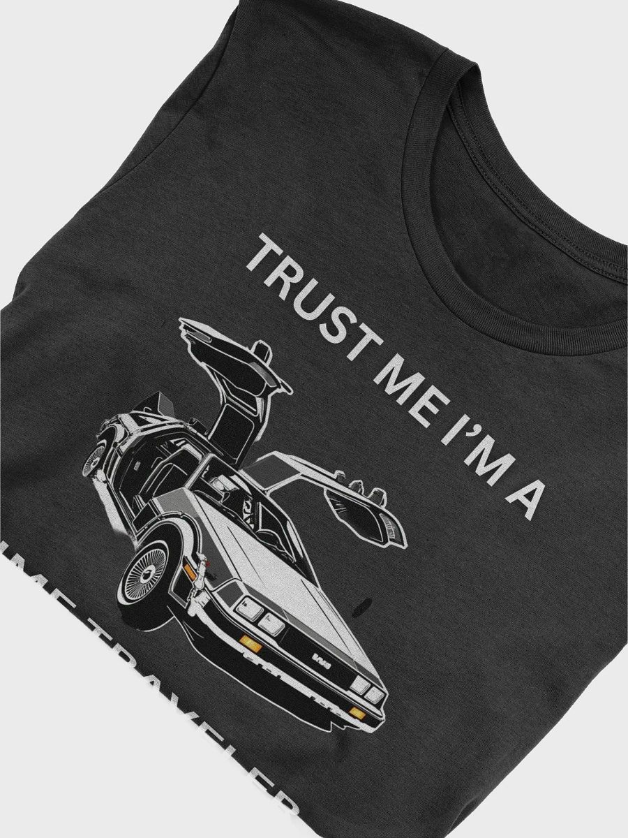 Trust Me, I'm a Time Traveler T-Shirt product image (5)