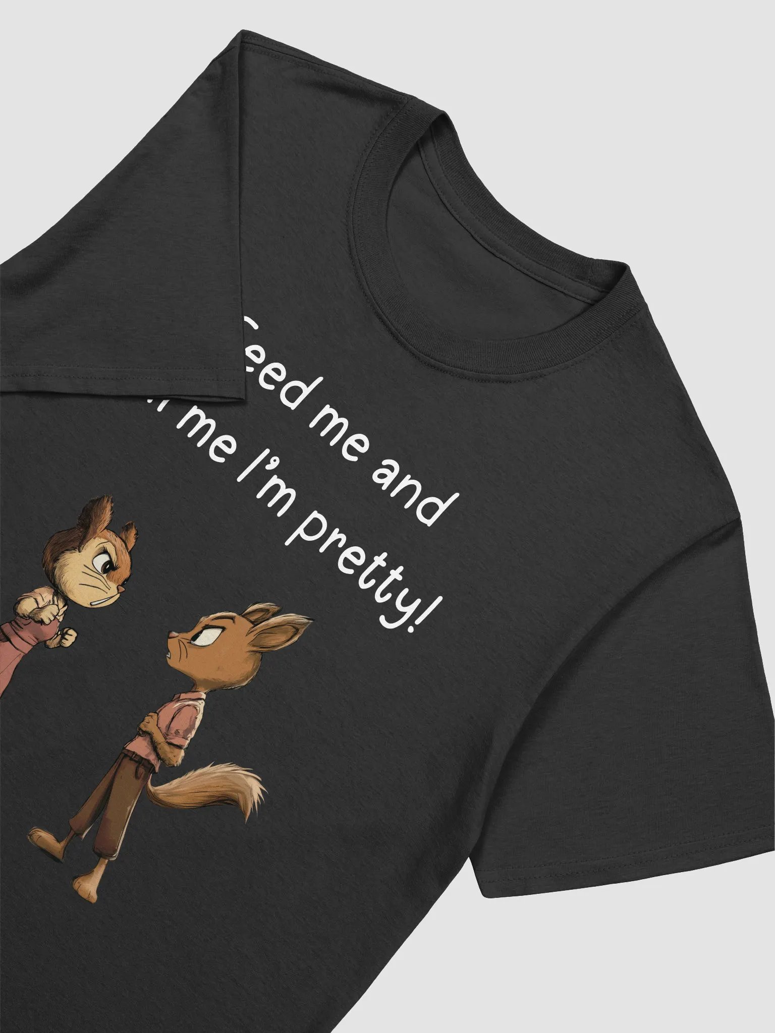 T24002 Feed Me And Tell Me I'm Pretty T-Shirt product image (3)
