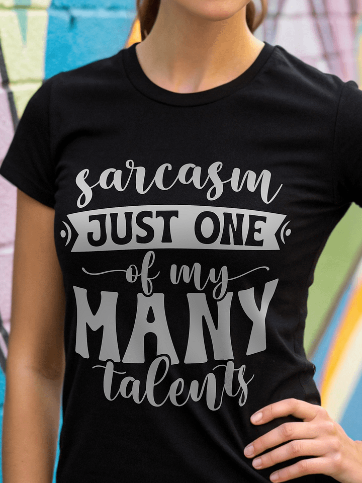 Sarcasm Just One Of My Many Talents Women's Black T-Shirt product image (1)