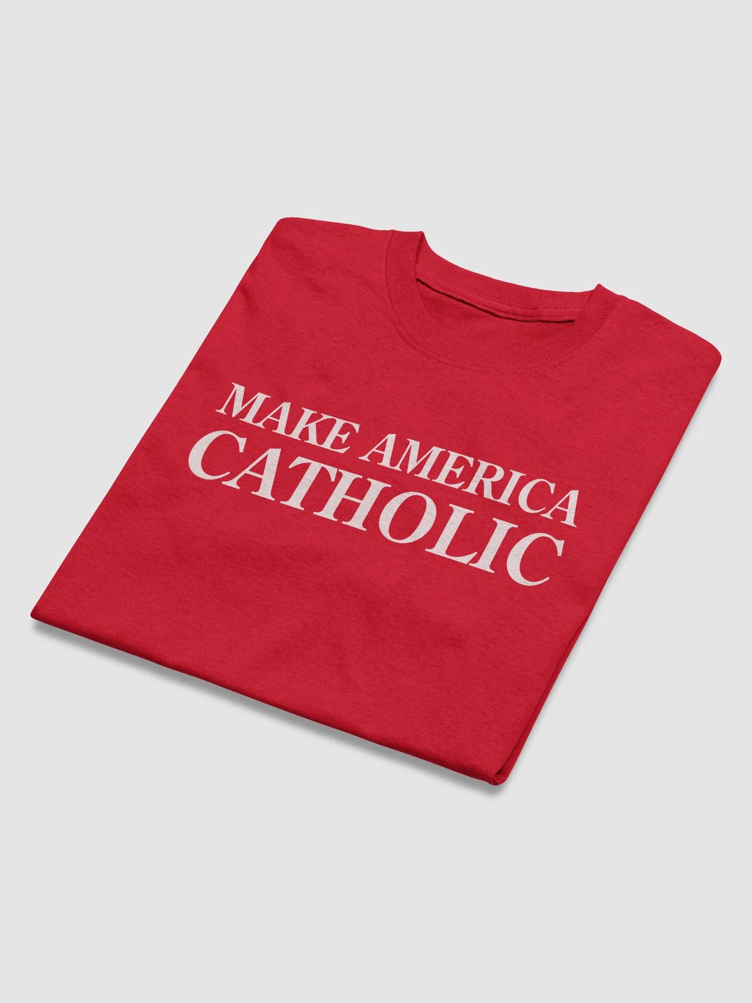 Make America Catholic T-Shirt product image (4)