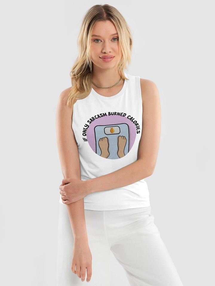 'If Only Sarcasm Burned Calories' Muscle Tank product image (1)