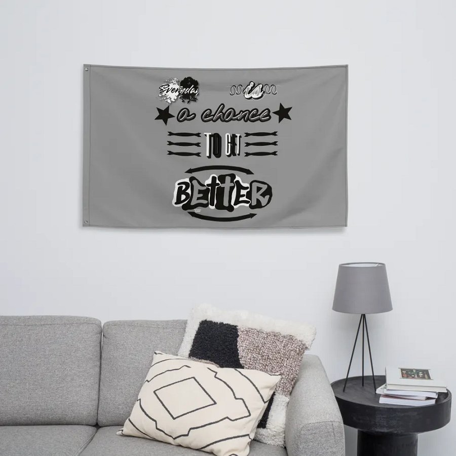 Everyday is a chance to get better Flag product image (8)