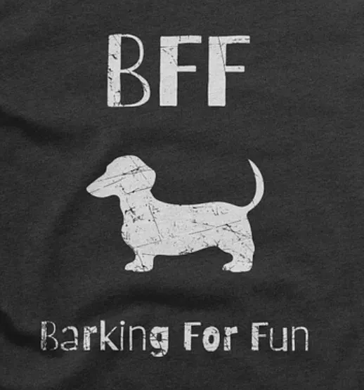 Dachshund Doxie BFF Barking for fun, noisy dog, funny pun, cute joke, unisex TShirt product image (2)