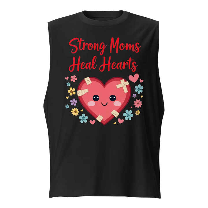 Strong Moms, Healing Hearts Muscle Tank product image (1)