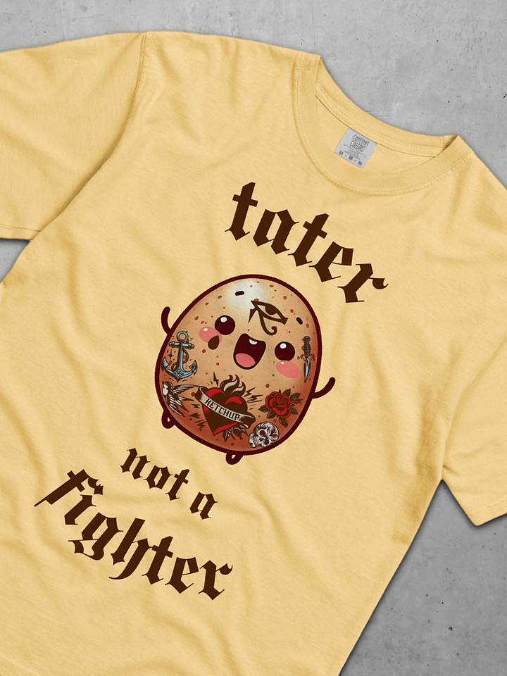 Tater Not A Fighter Tee product image (2)