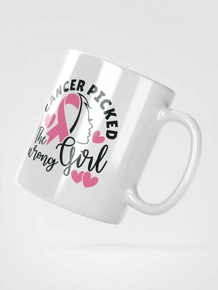 Cancer Picked the Wrong Girl Mug product image (4)
