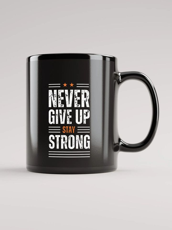 Never Give Up black mug product image (1)