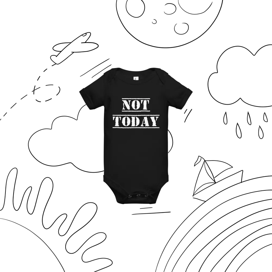 Not Today baby onesie product image (9)