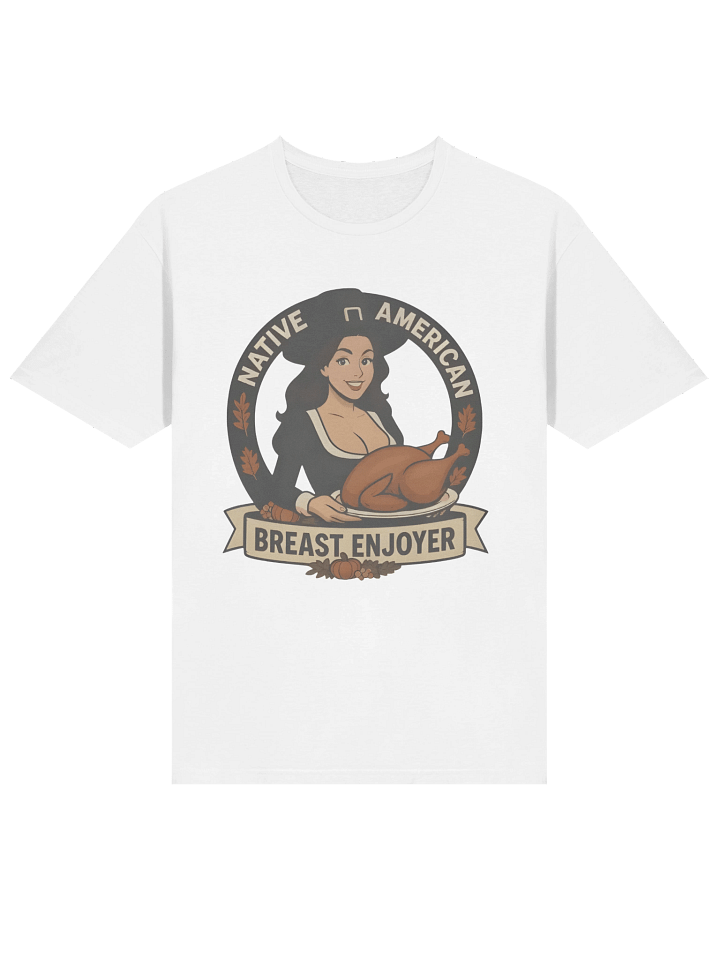 Native American Breast Enjoyer T-Shirt product image (2)